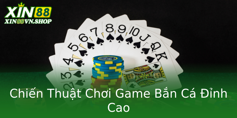 Chiến Thuật Chơi Game Bắn Cá Đỉnh Cao Chiến Thuật Chơi Game Bắn Cá Đỉnh Cao