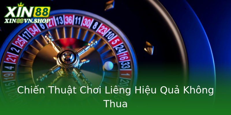 Chiến Thuật Chơi Liêng Hiệu Quả Không Thua Chiến Thuật Chơi Liêng Hiệu Quả Không Thua