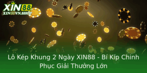 Lo Kep Khung 2 Ngay Xin88 Bi Kip Chinh Phuc Giai Thuong Lon