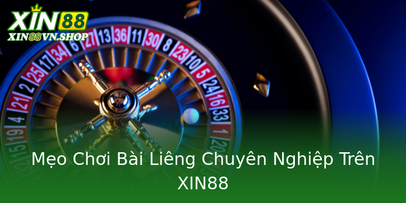Mẹo Chơi Bài Liêng Chuyên Nghiệp Trên XIN88 Mẹo Chơi Bài Liêng Chuyên Nghiệp Trên XIN88